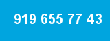 919 655 77 43